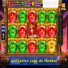 aplicativo jogo de futebol